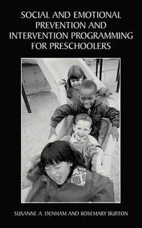 Social and Emotional Prevention and Intervention Programming for Preschoolers (inbunden)