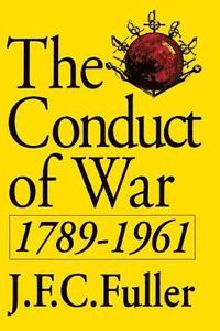 The Conduct Of War, 1789-1961 (häftad)
