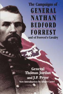 Campaigns Of General Nathan Bedford Forrest And Of Forrest's Cavalry (häftad)