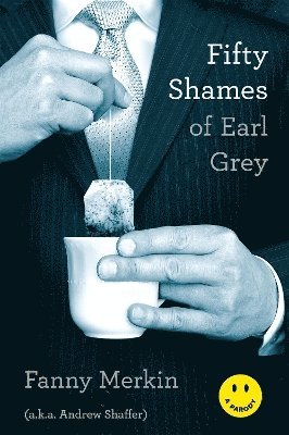 Fifty Shames of Earl Grey (hftad)
