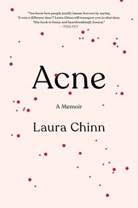 Acne: A Memoir som bok, ljudbok eller e-bok.