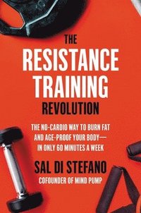 The Resistance Training Revolution som bok, ljudbok eller e-bok.