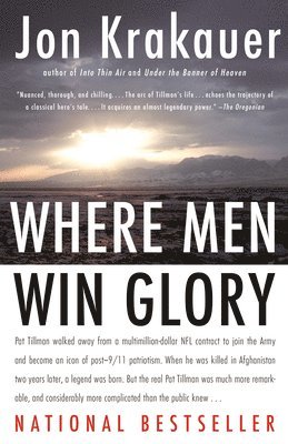 Where Men Win Glory: The Odyssey of Pat Tillman (inbunden)