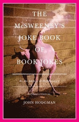 The McSweeney's Joke Book of Book Jokes (hftad)