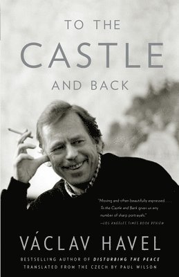 To the Castle and Back: A Memoir (h�ftad)