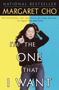 I'm the One That I Want (e-bok)