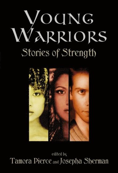 Young Warriors: Stories of Strength (inbunden)