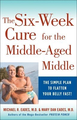 The 6-Week Cure for the Middle-Aged Middle (pocket)