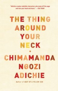 The Thing Around Your Neck (häftad)