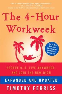 4-Hour Workweek, Expanded And Updated (inbunden)