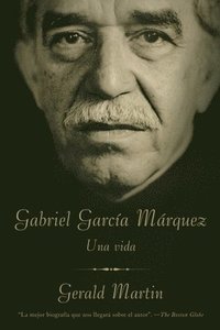 Gabriel García Márquez / Gabriel García Márquez: A Life: Una Vida (häftad)