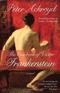 The Casebook of Victor Frankenstein (hftad)