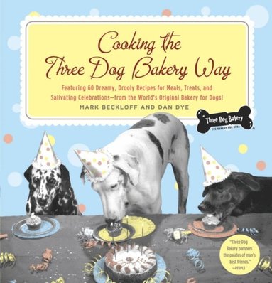 Cooking the Three Dog Bakery Way (e-bok)