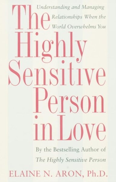 Highly Sensitive Person in Love (inbunden)