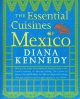 The Essential Cuisines of Mexico (häftad)