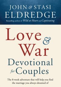 Love and War Devotional for Couples (e-bok)