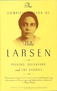 Complete Fiction of Nella Larsen (e-bok)