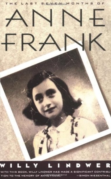 Last Seven Months of Anne Frank (e-bok)