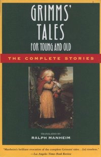 Grimms' Tales for Young and Old (e-bok)