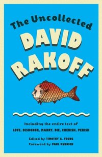 Uncollected David Rakoff (e-bok)