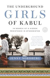 Underground Girls of Kabul (e-bok)