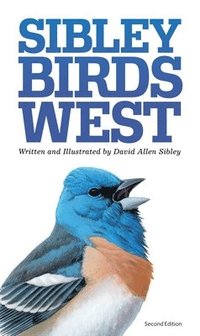 Sibley Field Guide to Birds of Western North America (inbunden)