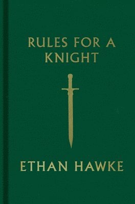 Rules For A Knight (inbunden)