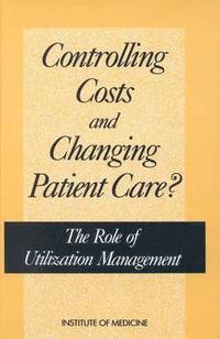 Controlling Costs and Changing Patient Care? (hftad)
