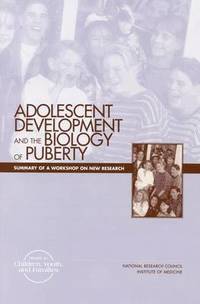 Adolescent Development and the Biology of Puberty (hftad)