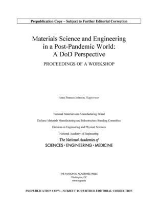 Materials Science and Engineering in a Post-Pandemic World: A DoD Perspective (hftad)