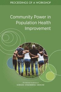 Community Power in Population Health Improvement som bok, ljudbok eller e-bok.