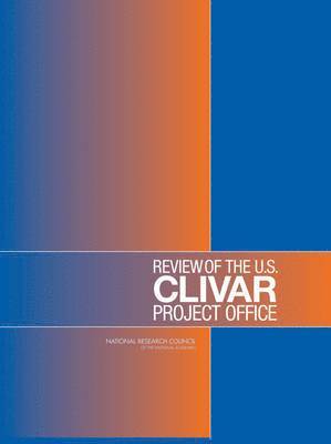 Review of the U.S. CLIVAR Project Office (inbunden)