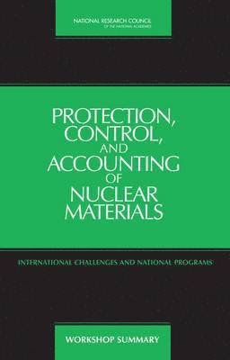 Protection, Control, and Accounting of Nuclear Materials (inbunden)