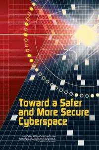 Toward a Safer and More Secure Cyberspace (hftad)