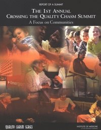 1st Annual Crossing the Quality Chasm Summit (e-bok)