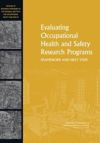Evaluating Occupational Health and Safety Research Programs (e-bok)