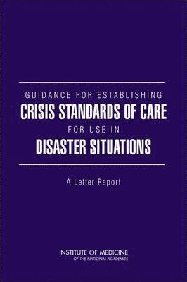 Guidance for Establishing Crisis Standards of Care for Use in Disaster Situations (hftad)