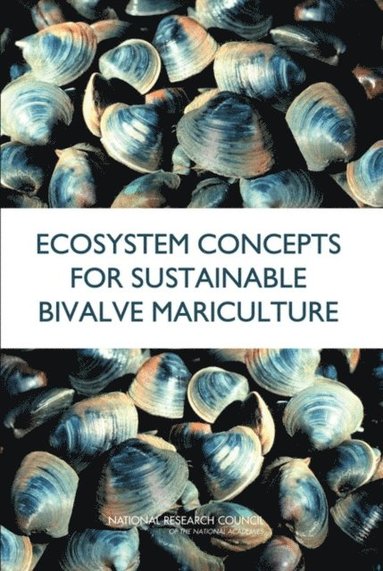 Ecosystem Concepts for Sustainable Bivalve Mariculture (e-bok)