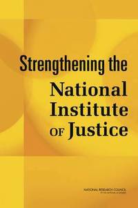 Strengthening the National Institute of Justice (hftad)