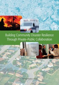Building Community Disaster Resilience Through Private Public