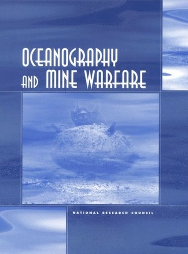 Oceanography and Mine Warfare (e-bok)