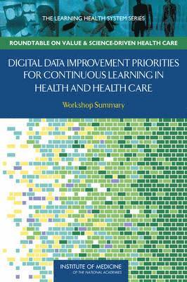 Digital Data Improvement Priorities for Continuous Learning in Health and Health Care (hftad)