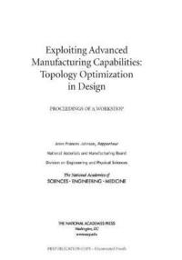 Exploiting Advanced Manufacturing Capabilities: Topology Optimization in Design som bok, ljudbok eller e-bok.