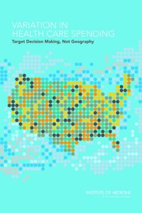 Variation in Health Care Spending (e-bok)