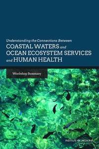 Understanding the Connections Between Coastal Waters and Ocean Ecosystem Services and Human Health (hftad)