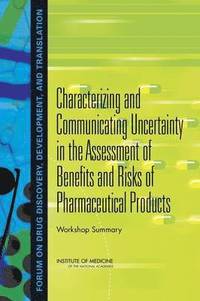 Characterizing and Communicating Uncertainty in the Assessment of Benefits and Risks of Pharmaceutical Products (hftad)