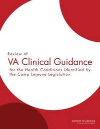 Review of VA Clinical Guidance for the Health Conditions Identified by the Camp Lejeune Legislation (hftad)