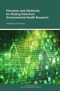 Principles and Obstacles for Sharing Data from Environmental Health Research (hftad)