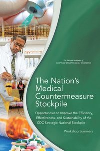 Nation's Medical Countermeasure Stockpile (e-bok)
