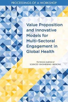 Value Proposition and Innovative Models for Multi-Sectoral Engagement in Global Health (hftad)